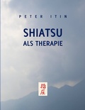 Cover: Shiatsu als Therapie - BoD - Books on Demand