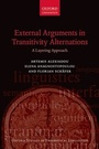 Cover: External Arguments in Transitivity Alternations - Oxford University Press