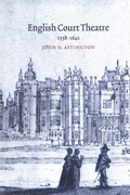 Cover: English Court Theatre, 1558-1642 - Cambridge University Press