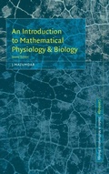 Cover: An Introduction to Mathematical Physiology and Biology - Cambridge University Press