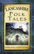 Cover: Lancashire Folk Tales - The History Press Ltd