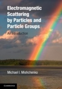 Enlarge image Cover: Electromagnetic Scattering by Particles and Particle Groups - Cambridge University Press
