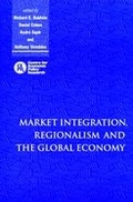 Cover: Market Integration, Regionalism and the Global Economy - Cambridge University Press