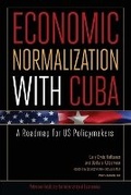Cover: Economic Normalization with Cuba - A Roadmap for US Policymakers - The Peterson Institute for International Economics
