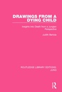 Bild: Drawings from a Dying Child (RLE: Jung) - Routledge