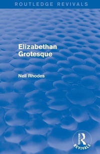 Enlarge image Cover: Elizabethan Grotesque (Routledge Revivals) - Routledge