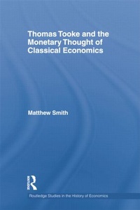 Enlarge image Cover: Thomas Tooke and the Monetary Thought of Classical Economics - Routledge
