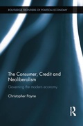 Cover: The Consumer, Credit and Neoliberalism - Routledge