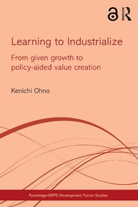 Enlarge image Cover: Learning to Industrialize - Routledge