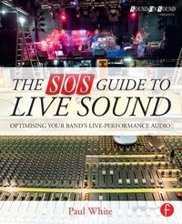Enlarge image Cover: The SOS Guide to Live Sound - Routledge