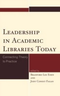 Abbildung von: Leadership in Academic Libraries Today - Bloomsbury eBooks US