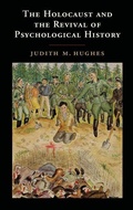 Cover: The Holocaust and the Revival of Psychological History - Cambridge University Press