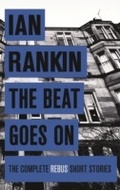 Cover: The Beat Goes On: The Complete Rebus Stories - Orion (an Imprint of The Orion Publishing Group Ltd )