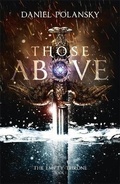 Cover: Those Above: The Empty Throne Book 1 - Hodder & Stoughton Ltd