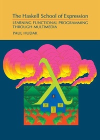 Enlarge image Cover: The Haskell School of Expression - Cambridge University Press