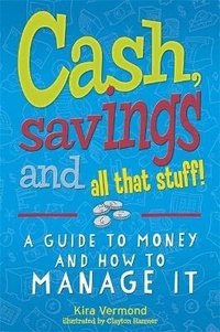 Enlarge image Cover: Cash, Savings and All That Stuff: A Guide to Money and How to Manage It - Franklin Watts Ltd