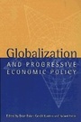 Cover: Globalization and Progressive Economic Policy - Cambridge University Press