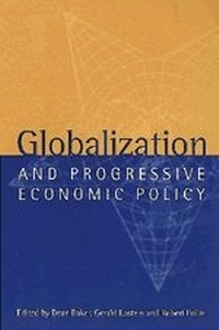Enlarge image Cover: Globalization and Progressive Economic Policy - Cambridge University Press