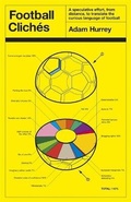 Cover: Football Cliches - Headline Book Publishing