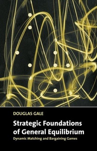 Enlarge image Cover: Strategic Foundations of General Equilibrium - Cambridge University Press