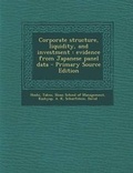 Cover: Corporate Structure, Liquidity, and Investment - Nabu Press