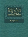Cover: Histoire de La Police de Paris - Nabu Press