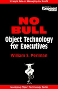 Enlarge image Cover: NO BULL: Object Technology for Executives - Cambridge University Press