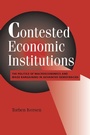 Cover: Contested Economic Institutions - Cambridge University Press