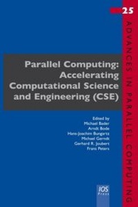 Enlarge image Cover: Parallel Computing: Accelerating Computational Science and Engineering (CSE) - IOS Press,US