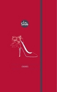 Abbildung von: Le Snob: Shoes - Hardie Grant Books
