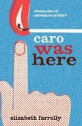Cover: Caro Was Here - Walker Books Australia