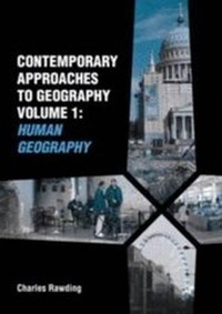 Enlarge image Cover: Contemporary Approaches to Geography: Human Geography v. 1 - Chris Kington Publishing
