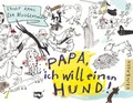 Cover: Papa, ich will einen Hund - Kein & Aber