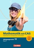 Cover: Fokus Mathematik - Gymnasiale Oberstufe - Bayern / 11. Jahrgangsstufe - Mathematik mit CAS - Cornelsen Verlag