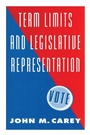 Cover: Term Limits and Legislative Representation - Cambridge University Press