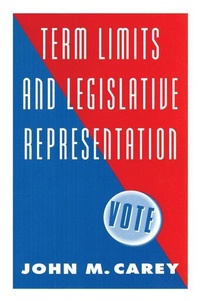 Enlarge image Cover: Term Limits and Legislative Representation - Cambridge University Press