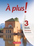 Cover: &Agrave; plus ! M&eacute;thode intensive - Band 3 (Charni&egrave;res) - Cornelsen Verlag