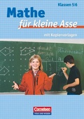 Cover: Mathe f&uuml;r kleine Asse - F&uuml;r leistungsstarke und begabte Kinder - 5./6. Schuljahr - Volk und Wissen Verlag
