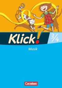 Abbildung von: Klick! Musik - Unterstufe - Westliche und östliche Bundesländer - 3./4. Schuljahr - Cornelsen Verlag