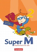 Cover: Super M - Mathematik f&uuml;r alle - &Ouml;stliche Bundesl&auml;nder und Berlin - 2. Schuljahr - Cornelsen Verlag