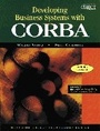 Cover: Developing Business Systems with CORBA with CD-ROM - Cambridge University Press