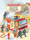 Cover: Blitzschnell kommt die Feuerwehr - Arena