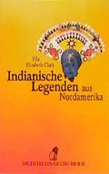 Cover: Indianische Legenden aus Nordamerika - Diederichs
