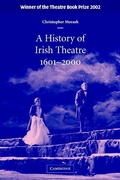 Cover: A History of Irish Theatre 1601-2000 - Cambridge University Press