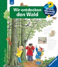 Cover: Wieso? Weshalb? Warum? Kernreihe, Band 46 - Wir entdecken den Wald - Ravensburger