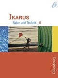 Cover: Ikarus - Schwerpunkt naturwissenschaftliches Arbeiten f&uuml;r das Gymnasium in Bayern / 5. Jahrgangsstufe - Sch&uuml;lerbuch - Oldenbourg Schulbuchverlag