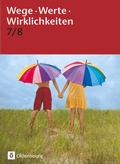 Cover: Wege. Werte. Wirklichkeiten - Allgemeine Ausgabe - 7./8. Schuljahr - Oldenbourg Schulbuchverlag