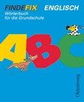 Cover: Findefix - W&ouml;rterbuch f&uuml;r die Grundschule - Englisch - Oldenbourg Schulbuchverlag