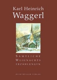 Abbildung von: Sämtliche Weihnachtserzählungen - Otto Müller Verlag GmbH