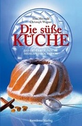 Cover: Die s&uuml;&szlig;e K&uuml;che - Residenz